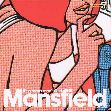 cover
 of Mansfield's EP It's a Man's Man's Field